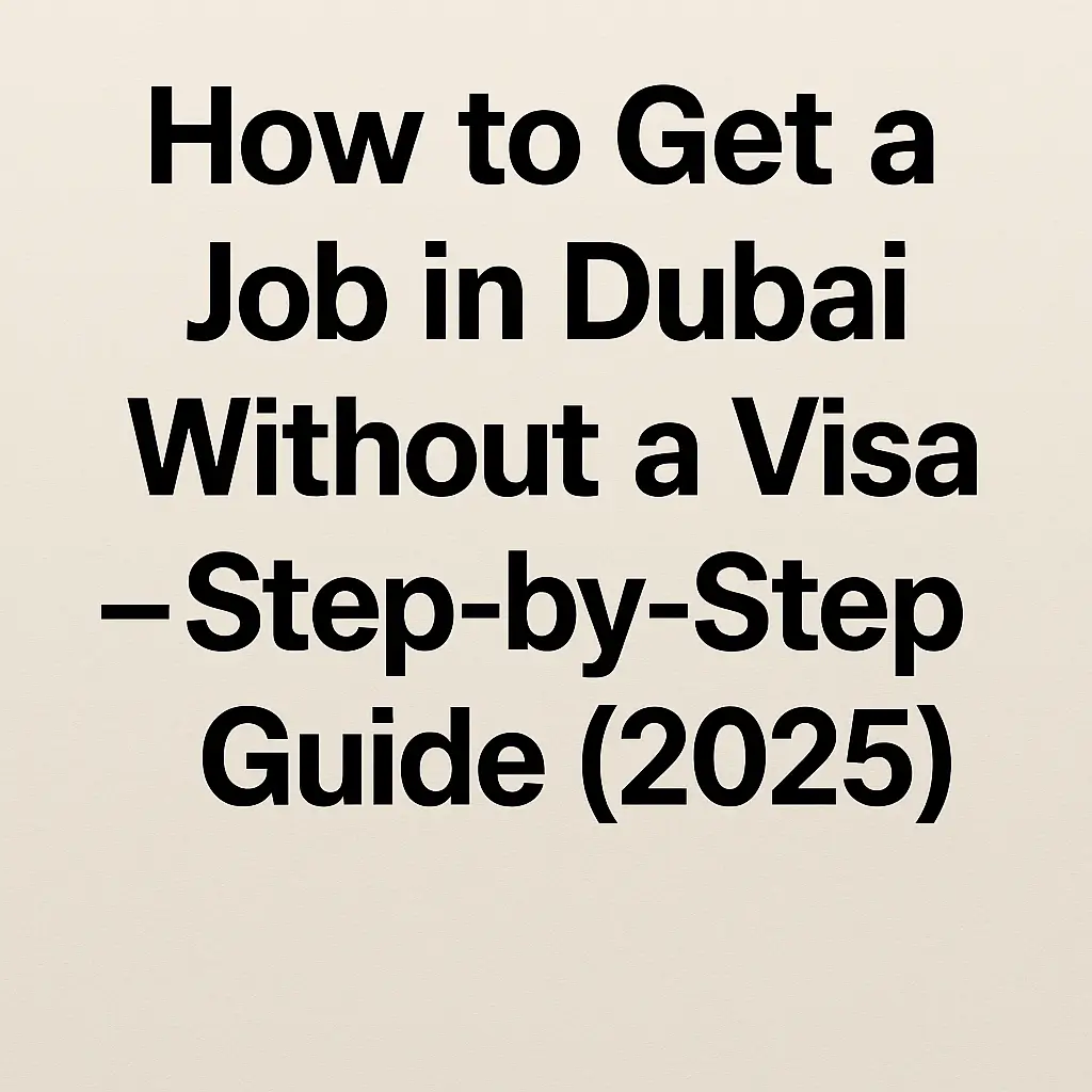 how to get a job in Dubai without a visa